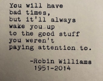 Robin Williams Quote Typed on Typewriter | Life Quote | 4x6