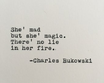 Charles Bukowski Quote Typed on Typewriter | Love Quote | Poetry | 4x6 Print