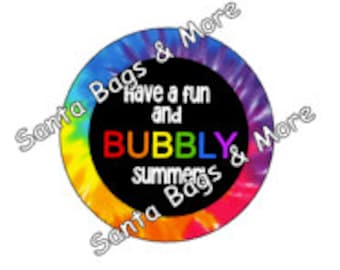 Bubbles Tag/sticker for end of school, Have a fun and bubbly summer, Instant Download 2.5" circles