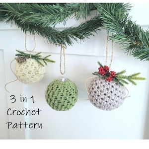 3 in 1 Crochet ornament pattern, easy simple and quick DIY gift, Christmas bauble or bulb cover, beginner crochet projects, holiday gift