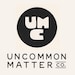 Avatar belonging to UncommonMatterCo