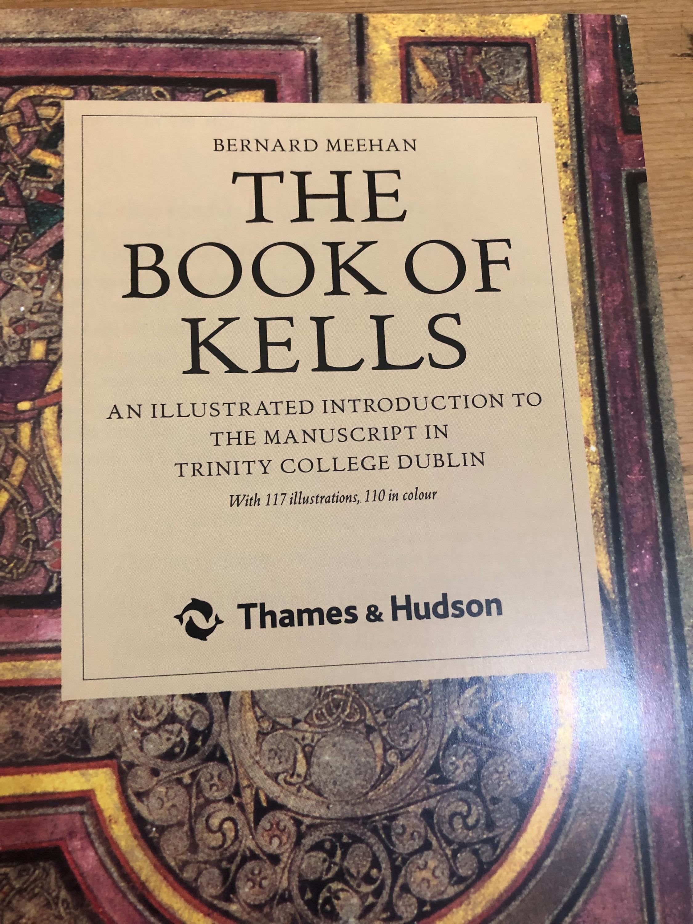 The Book of Kells, an Illustrated Introduction to the Manuscript