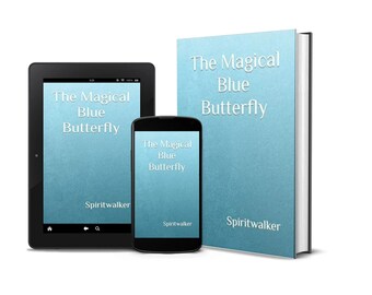 Enchanting Children's Tale: The Magical Blue Butterfly eBook | Spiritwalker's Story collection.