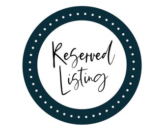 Reserved Listing