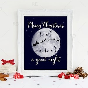 Merry Christmas to all and to all a good night PRINTABLE - holiday art / Christmas art / wall art / Twas the night before Christmas Print
