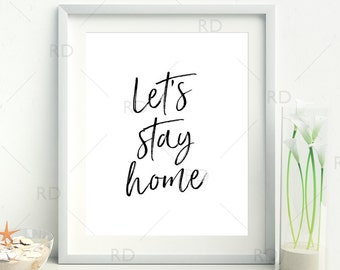 Let's stay home AND Let's stay in bed - PRINTABLE Wall Art / Typography script wall art / Script font wall art / Bedroom printable / Home