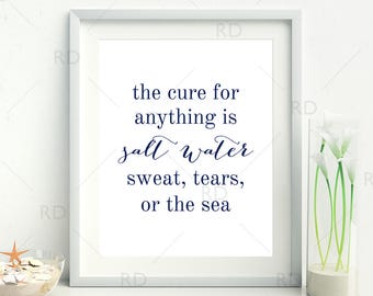 La cura per tutto è il sudore dell'acqua salata, le lacrime o il mare - STAMPABILE / Arte murale / Arte murale blu / Citazione artistica sull'oceano / Stampabile con acquerello