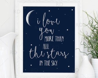 I love you more than all the stars in the sky - PRINTABLE / Wall art / Nursery Decor / Nursery Art / Baby shower gift / Nursery gift