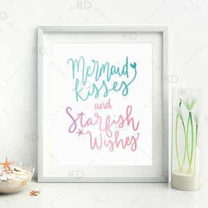 Mermaid kisses and starfish wishes PRINTABLE Wall Art / Mermaid print / Mermaid quote art print / Nautical art print / Hand Drawn Art image 1