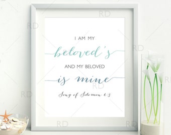 I am my beloved's and my beloved is mine Song of Solomon 6:3 PRINTABLE Wall Art / Bible Verse Print / Bible Verse Wall Art / Song of Solomon