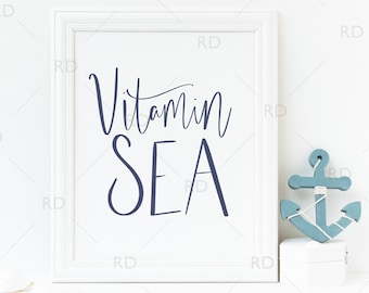 Vitamin Sea - PRINTABLE Wall Art / Nautical Wall Print / Beach art print / Beach Quote / Sea Ocean Quote / Hand Drawn Lettering Beach Art
