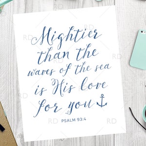 Mightier than the waves of the sea is His love for you - PRINTABLE / Bible Verse Printable / Wall Art / Bible Verse Wall Art / Psalm 93:4
