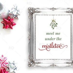 Meet me under the mistletoe - PRINTABLE Wall Art / Christmas Wall Art / Mistletoe art / Mistletoe Printable / Christmas Mistletoe / 2 for 1!