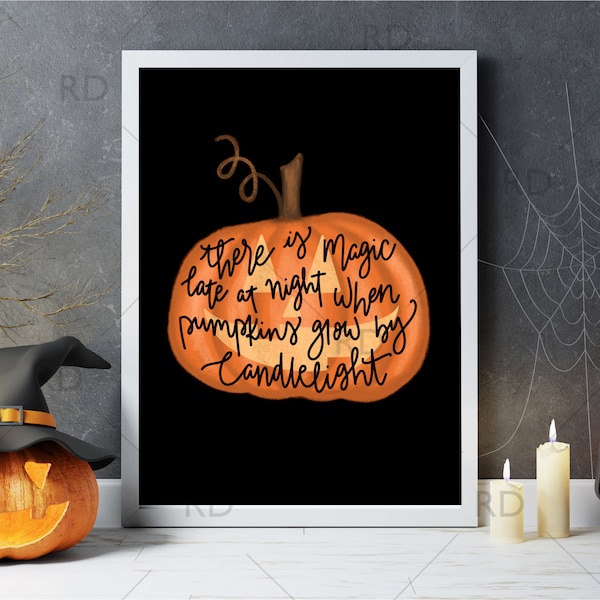 There is magic late at night when pumpkins glow by candlelight PRINTABLE wall art / Halloween Wall Print / Halloween Wall Decor