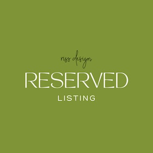 May include: A digital graphic on a green background with the words "RESERVED LISTING" in white, stylized font. The text "riss design" is written in a cursive font above the main text.