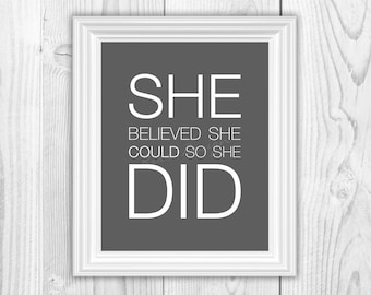 She Believed She Could So She Did PRINTABLE - Quote poster / wall decor / motivational printable / inspirational female printable