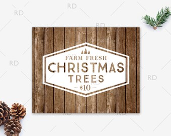 Christmas Tree Wooden Sign - PRINTABLE Wall Art / Trees for sale sign / Printable Christmas tree sign / Farm fresh Christmas trees sign