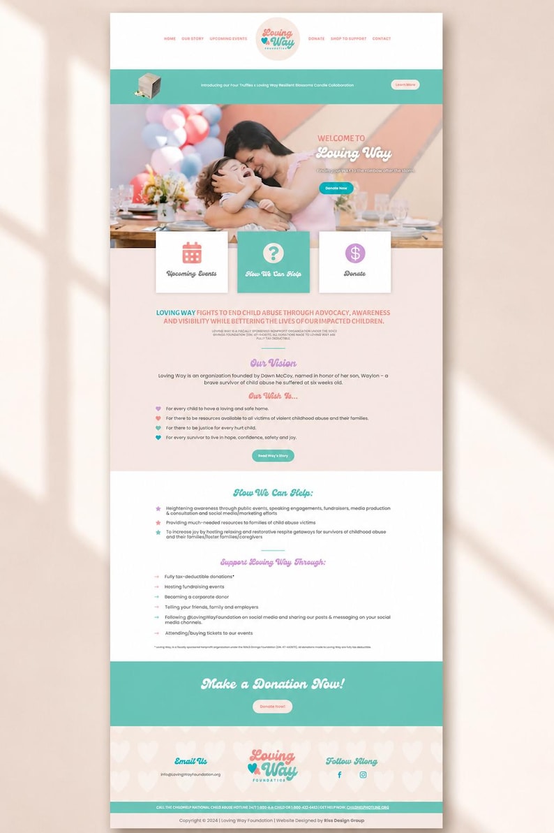 May include: A website landing page for the Loving Way Foundation featuring a soft color palette of teal and pale pink. The layout includes a hero image of a person holding a child, navigation menus, donation buttons, and text detailing the organization's mission to end child abuse through advocacy and awareness.