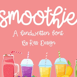 May include: A colorful illustration of six different smoothie drinks in various glass jars and cups with straws. The text "smoothie" is written in a handwritten font above the image. The text "A handwritten font by Riss Design" is written below the image.