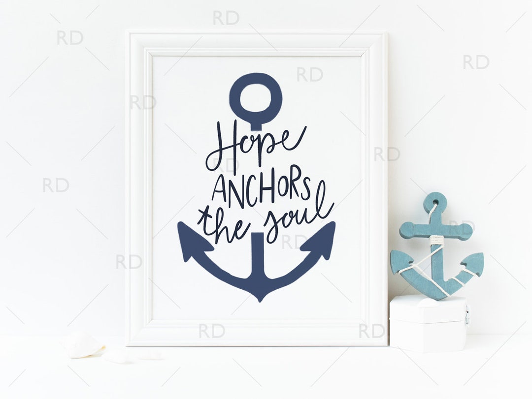Hope Anchors the Soul - PRINTABLE Wall Art / Nautical Wall Print ...