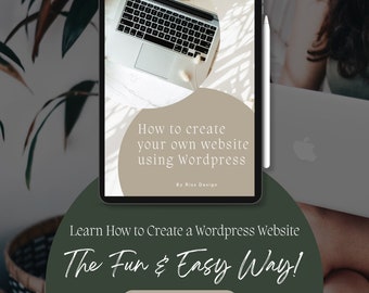 How to Create a Wordpress Website Guide / Custom Website / Website Design / Website How-To Guide / How to Use Wordpress Guide PDF