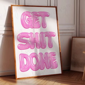 Get Shit Done - DRUCKBARE Wand Kunst / Ballon Buchstaben Kunst / Retro Wand Kunst / Schlafzimmer Wand Kunst / Büro Kunst für Mädchen