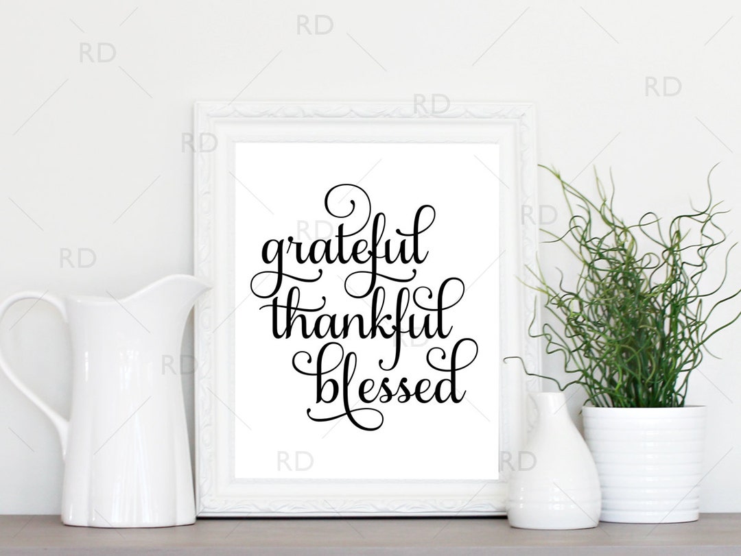 Grateful Thankful Blessed - PRINTABLE Wall Art / Grateful Wall Print ...