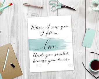 When I saw you I fell in love and you smiled Printable