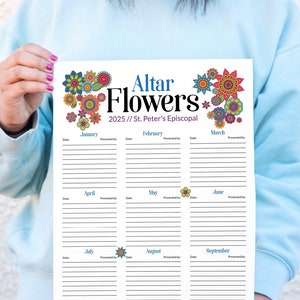 May include: A printable calendar for altar flowers at St. Peter's Episcopal Church. The calendar is decorated with colorful floral designs and includes space to record the date, who presented the flowers, and any other relevant information.