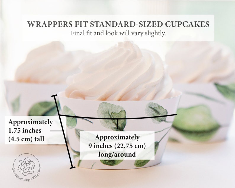 May include: Cupcake wrappers with a green leaf pattern, filled with cupcakes topped with white frosting. The wrappers are about 4.5 cm tall and 22.75 cm long/around. The image includes text stating "WRAPPERS FIT STANDARD-SIZED CUPCAKES".