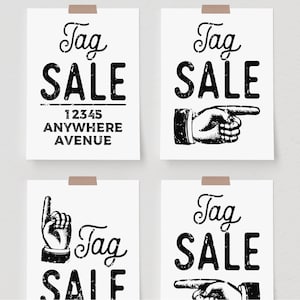 May include: Four white posters with the words "Tag SALE" in a vintage font. One poster includes an address. Other posters feature a hand pointing or with a raised index finger. The posters are taped to a wall.