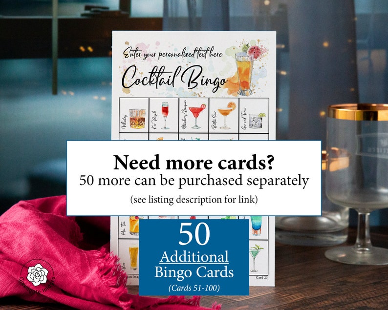 May include: A blue and white card with the text "50 Additional Bingo Cards (Cards 51-100)" and a watercolor illustration of a cocktail glass. The card is on a table with a red cloth and two clear glasses.