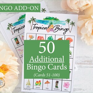 AJOUT : 50 cartes de bingo tropical supplémentaires (numérotées de 51 à 100) pour aller avec le jeu original, vendues séparément