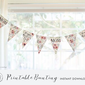 Mother's Day Bunting - PRINTABLE Floral Banner PDF. Mom's/mum's ...