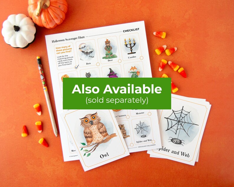 May include: A printable Halloween scavenger hunt checklist with a list of Halloween-themed items to find, including bats, a bear, a witch's hat, candles, a monster, and a spider and web. The checklist is printed on white paper and has a green border. The text "Also Available (sold separately)" is printed in green on a white background.
