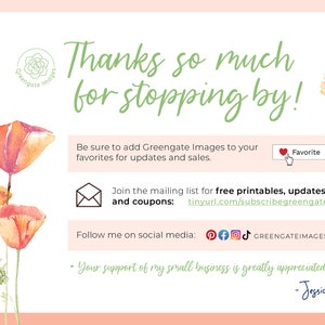 May include: A white informational card featuring watercolor orange poppies and green text that reads Thanks so much for stopping by, Be sure to add Greengate Images to your favorites, Join the mailing list, and Follow me on social media.