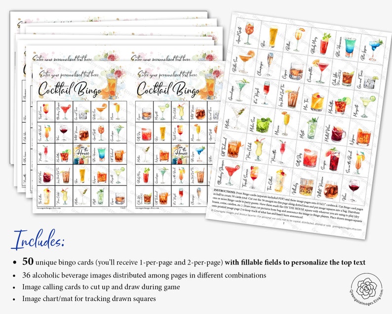 May include: A set of 50 printable cocktail bingo cards with watercolor illustrations of different cocktails. The cards have fillable fields to personalize the top text.  Includes 36 alcoholic beverage images, image calling cards, and an image chart/mat for tracking drawn squares.