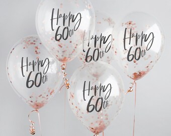Happy 60th rose gold confetti latex balloon bouquet x 5 clear printed birthday balloons Fabulous party decorations