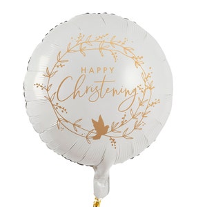 May include: White round balloon with a gold floral wreath and the text "Happy Christening" in gold lettering.