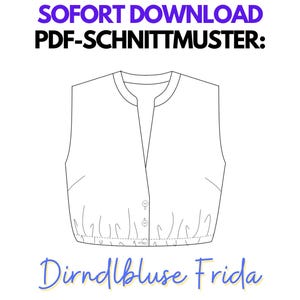 May include: White background with a line drawing of a sleeveless blouse pattern. Text at the top reads "SOFORT DOWNLOAD PDF-SCHNITTMUSTER:" in purple and black. Below the blouse illustration, the text "Dirndlbluse Frida" is written in blue.