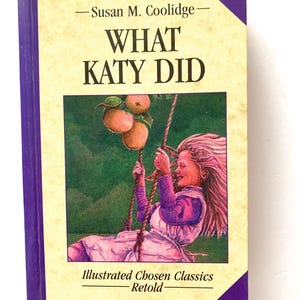 Lo que hizo Katy (con ilustraciones) - Clásicos ilustrados elegidos y recontados en libros para niños