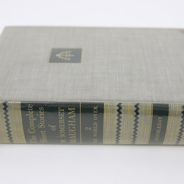The Complete Short Stories of W. Somerset Maugham, The World Over, 2, Doubleday, Copyright 1952, Hardbound, 681 Pages