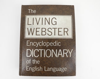 The Living Webster Encyclopedic Dictionary of the English Language, Copyright 1975, Hardcover, Large, Brown, Gold Page Edges