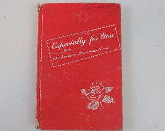 Especially for You, Ohio Extension Homemaker Cooks, A Book of Favorite Recipes, Compiled by Extension Homemakers of Ohio, Copyright 1981