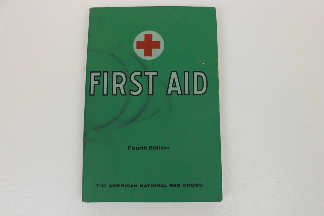 First Aid,textbook, Fourth Edition, the American National Red Cross