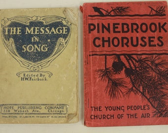 Pinebrook Choruses, 1934, The Message in Song, 1903,  Set of 2 Songbooks, Vintage Sheet Music, Softcover, Songs