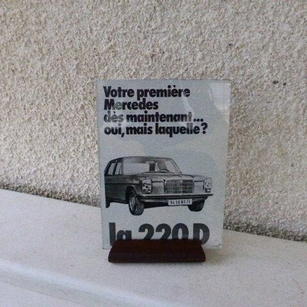 Cadre, porte photo, PUBLICITE MERCEDES 220 D, automobilia a poser vintage 1950/1960, design, verre transparent et socle en bois