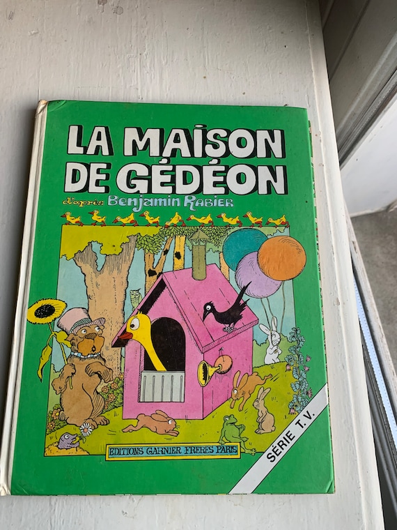 The house of GEDEON after Benjamin RABIER, EDITIONS Garnier Frères Paris, 1976 edition