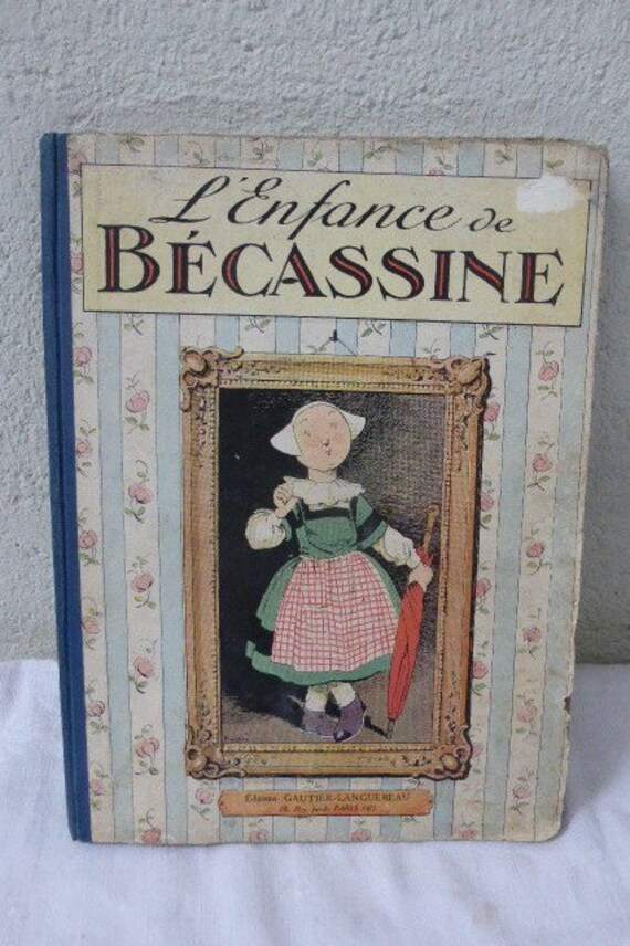 Collector's book The childhood of Bécassine, Collector's comic, 1929, art deco and collector's