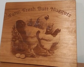 Custom Cutting Board - Farm Fresh Butt Nuggets- Perfect for Farm Kitchen decor - Chicken decor